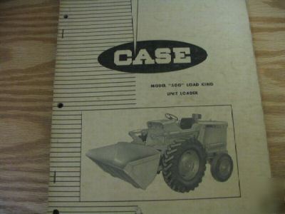 Case 500 load king unit loader parts catalog