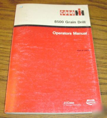 Case ih 8500 grain drill operator's manual book