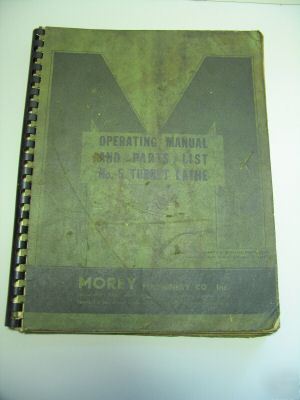 Morey turret lathe operating manual and parts list