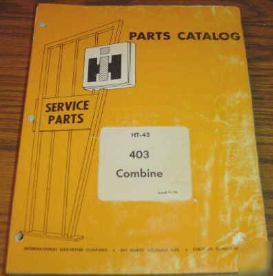 Ih international no. 403 combine parts catalog manual