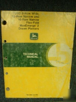 Deere 7200 8 12 16 row maxemerge technical manual 1988
