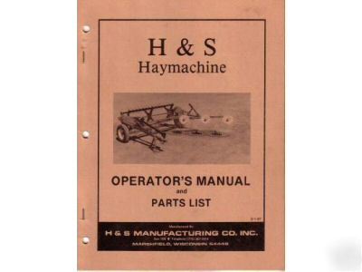 H&s haymachine operator's manual parts list 1987