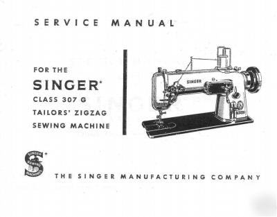 Singer 307G industrial sewing machine service manual 