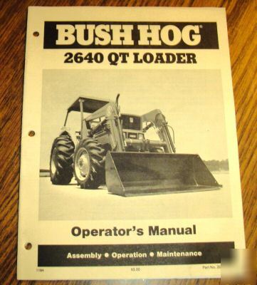 Bush hog 2640QT front end loader operator's manual book