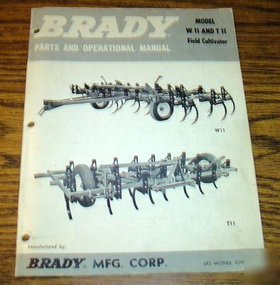 Brady W11 T11 field cultivator operator's parts manual