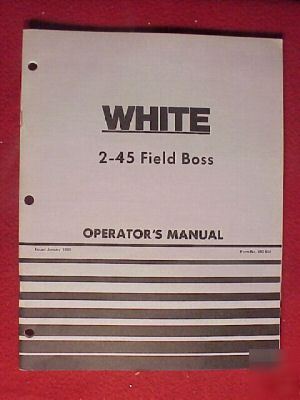 1980 white 2-45 field boss tractor operators manual