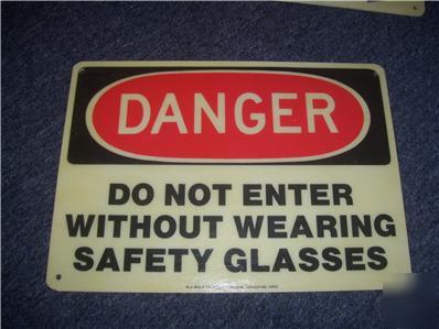 Danger do not enter without safety glasses sign fiber