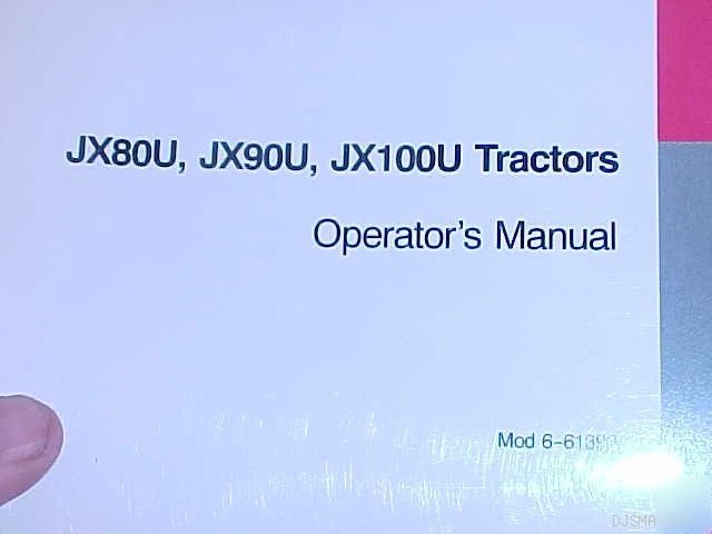 Ih case JX80U JX90U JX100U tractor operators manual