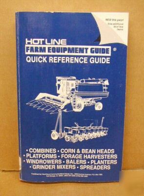 Hotline farm equipment guide - combines, planters, etc.