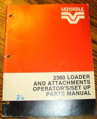 Vesatile tractor 2360 loader operator's owner's manual