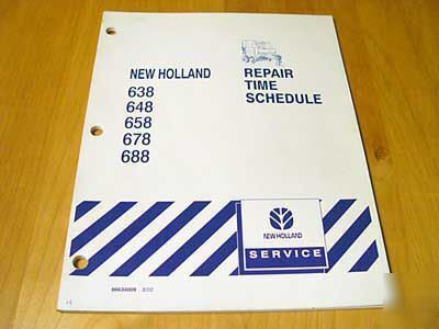 New holland 638 648 658 678 688 repair time manual nh