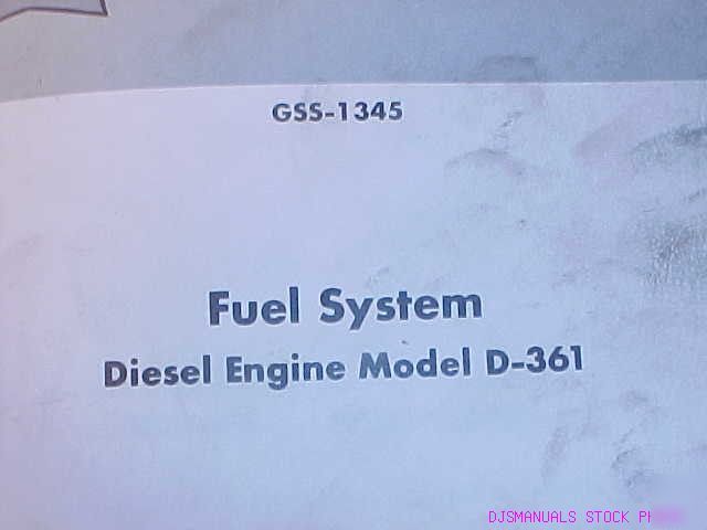 Ih d 361 diesel engine fuel system service manual