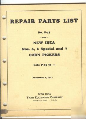 New 1947 idea no.6 & 7 corn picker parts list