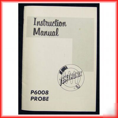 Tektronix tek P6008 X10 probe manual w/schematic