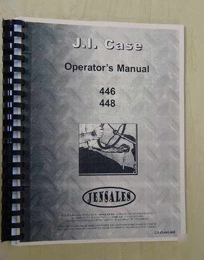 Case 446, 448 operator manual (ca-o-446,448)