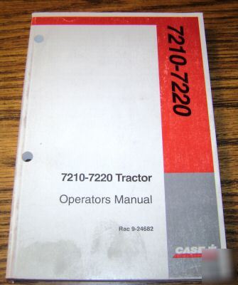 Case ih 7210 & 7220 tractor operators owners manual 