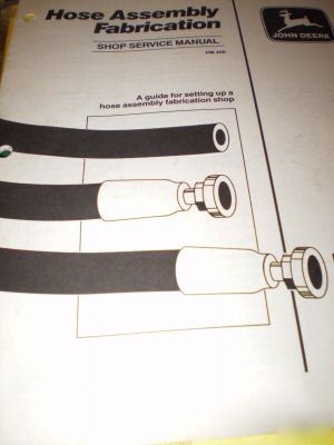 John deere hose assembly fabrication shop service man