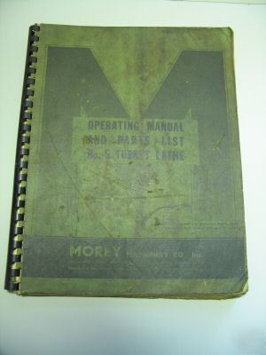 Morey turret lathe operating manual and parts list