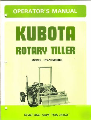 Kubota model FL1520C rotary tiller operator's manual