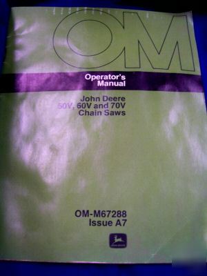 John deere operator's manual,50V,60V,70V,chain saws