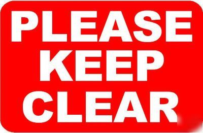 Keep clear warning sign/notice