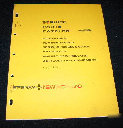 New holland model 2704ET 363 cid diesel engine