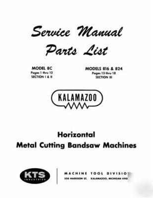 Kalamazoo service & parts manual model 816-824 & 8C saw