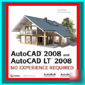 Autocad 2008 & autocad lt 2008: no experience required 