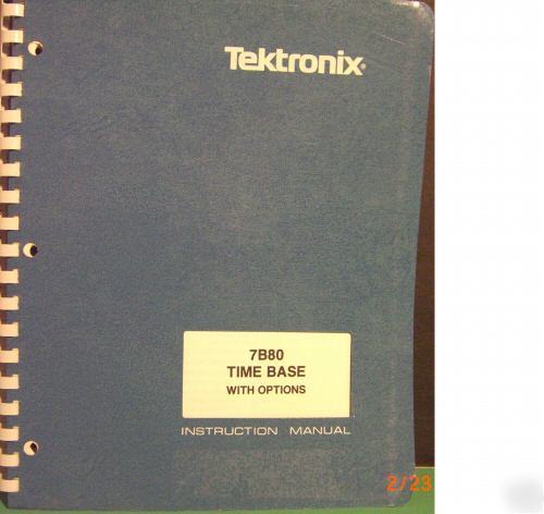 7B80 time base w/options - includes schematics -